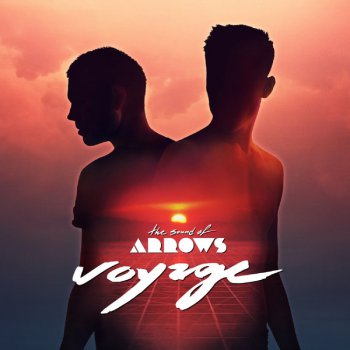 The Sound Of Arrows - Voyage (2011)