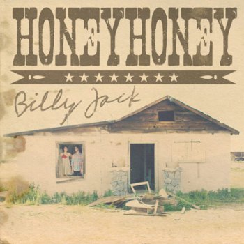 Honeyhoney - Billy Jack (2011)
