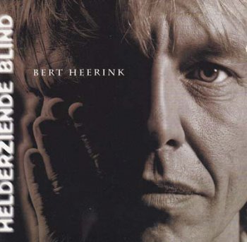 Bert Heerink - Helderziende Blind 1996