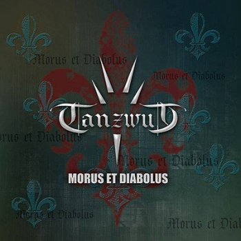 Tanzwut - Morus Et Diabolus (2011)