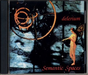 Delerium – Semantic Spases (1994)