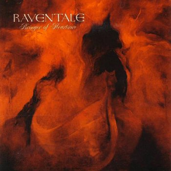 Raventale - Bringer of Heartsore (2011)