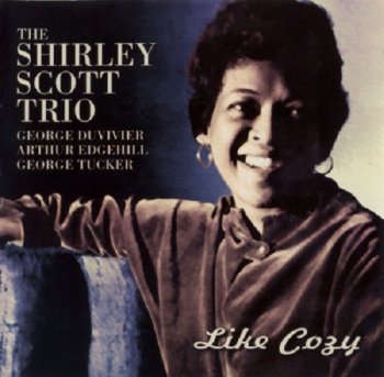 The Shirley Scott Trio - Like Cozy (1960)