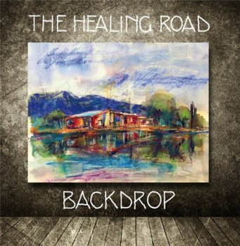 The Healing Road - Backdrop (2011)