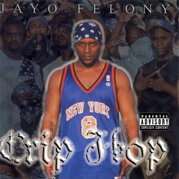 Jayo Felony-Crip Hop 2001