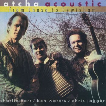 Atcha Acoustic - From Lhasa To Lewisham (1997)