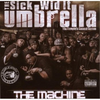 Sick Wid It Umbrella-The Machine 2008
