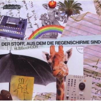 Huss & Hodn-Der Stoff, Aus Dem Die Regenschirme Sind 2009