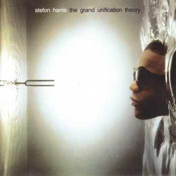 Stefon Harris - The Grand Unification Theory (2003)