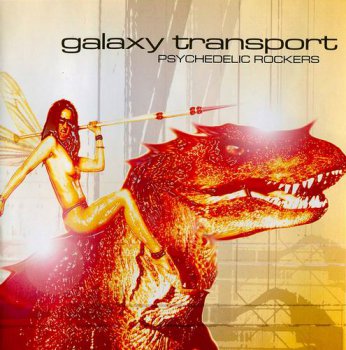 Galaxy Transport - Psychedelic Rockers (2001)