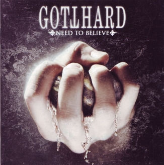 Gotthard - Need To Believe 2009 (Marquee Inc./Japan SHM-CD)