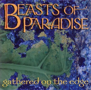 Beasts of Paradise - Gathered on the Edge (1996)