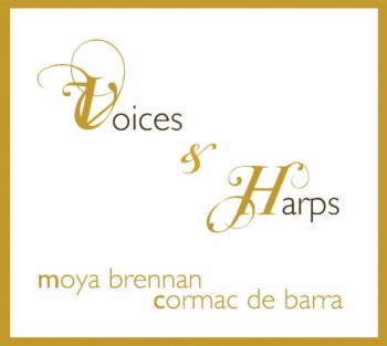 Moya Brennan & Cormac De Barra - Voices & Harps (2011)
