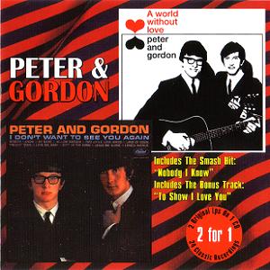 Peter & Gordon - A World Without Love (1964) & I Don't Want To See You Again (1964)