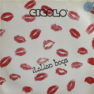 Italian Boys - Gigolo (Vinyl,12'') 1986
