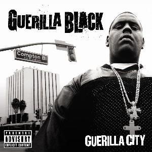 Guerilla Black-Guerilla City 2004