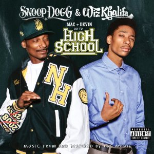 Snoop Dogg & Wiz Khalifa-Mac And Devin Go To High School (Music From And Inspired By The Movie) 2011