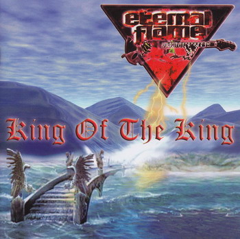 Eternal Flame - King Of The King (2002)