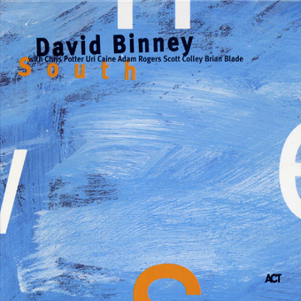 David Binney - South (2001)