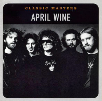 April Wine - Classic Masters (2002)