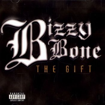 Bizzy Bone-The Gift 2001