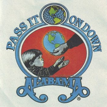 Alabama - Pass It On Down (1990)