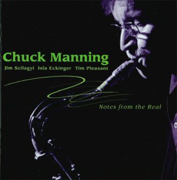 Chuck Manning - Notes from the Real (2008)