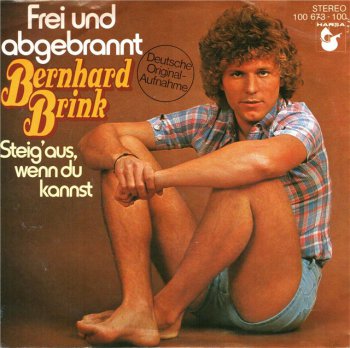 Bernhard Brink – Frei Und Abgebrannt (Vinyl,7'') 1979
