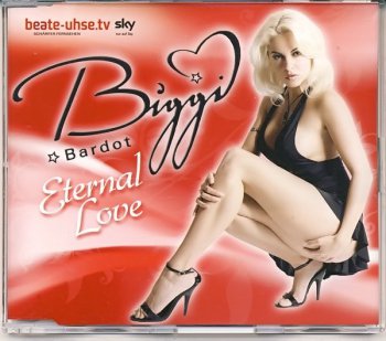 Biggi Bardot - Eternal Love (CD, Maxi-Single) 2009