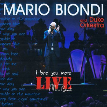 Mario Biondi And Duke Orchestra - I Love You More [Live] (2007)
