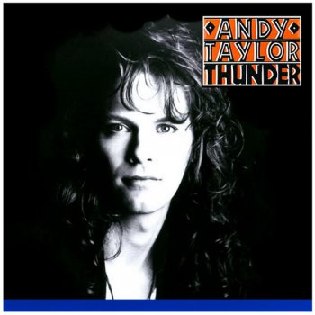 Andy Taylor - Thunder (1987) (ex. Duran Duran)