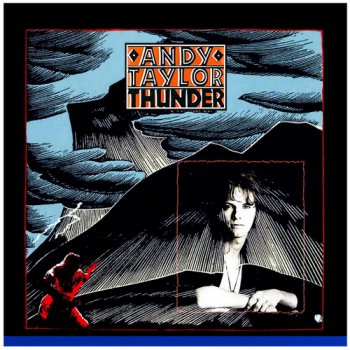 Andy Taylor - Thunder (1987) (ex. Duran Duran)