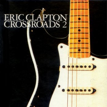 Eric Clapton - Crossroads 2 (Box 4 СD) (1996)