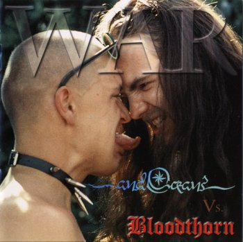 ...and Oceans vs. Bloodthorn - War Vol. I (Split CD 1998) [WV]