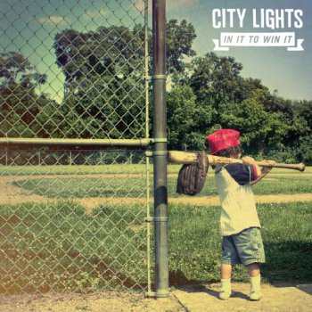 City Lights - In It To Win It (2011)