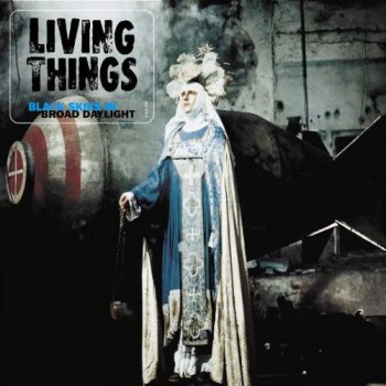 	 Living Things - Black Skies In Broad Daylight (2004)