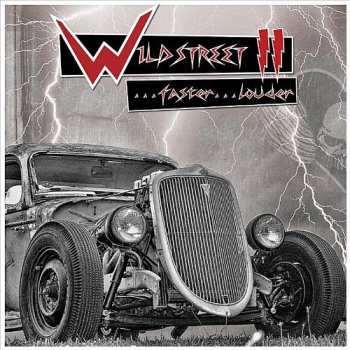 Wildstreet - Wildstreet II...Faster...Louder [EP] (2011)