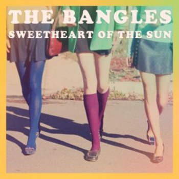 The Bangles - Sweetheart of the Sun (2011)