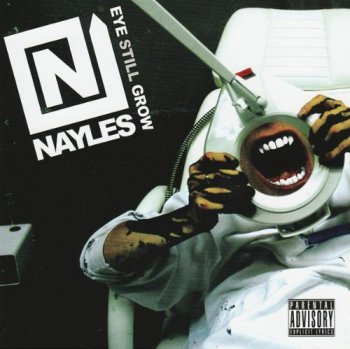 Nayles-Eye Still Grow 2008