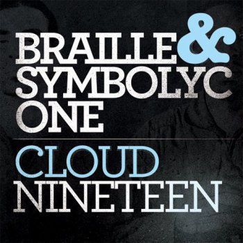 Braille & Symbolyc One-Cloud Nineteen 2009