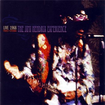 The Jimi Hendrix Experience - Live In Paris & Ottawa - 1968 (2008)