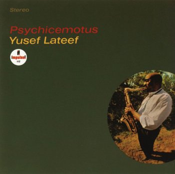 Yusef Lateef - Psychicemotus (1965)