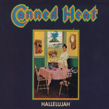 Canned Heat - Hallelujah (1969)