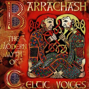 VA - Barrachash - The Modern Myth of Celtic Voices (1998)