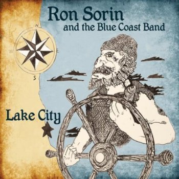Ron Sorin and the Blue Coast Band - Lake City (2011)