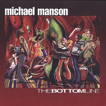 Michael Manson - The Bottom Line (2002)