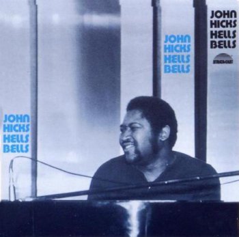John Hicks - Hells Bells - 1980 (1990)