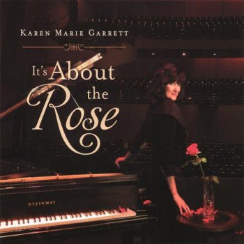 Karen Marie Garrett - It's About the Rose (2006)