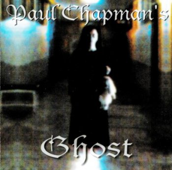 Paul Chapman's - Ghost (2002)