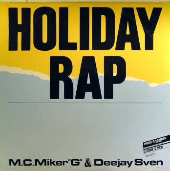 M.C. Miker G & Deejay Sven - Holiday Rap (Vinyl,12'') 1986
